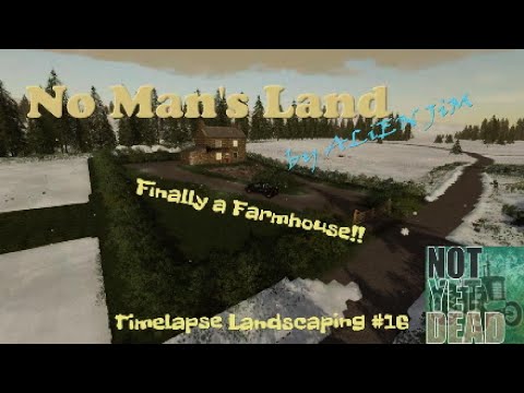 No Man's Land Timelapse Landscaping #16, Finally a Farmhouse!! - Farming Simulator 19 PS5