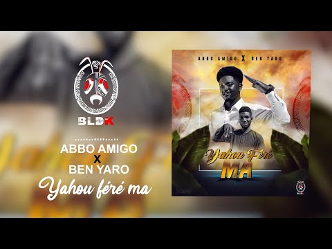 Abbo Amigo - Yahou féré Ma Feat Ben Yaro