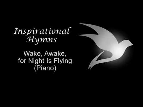 Wake, Awake, for Night Is Flying Piano Performance Video