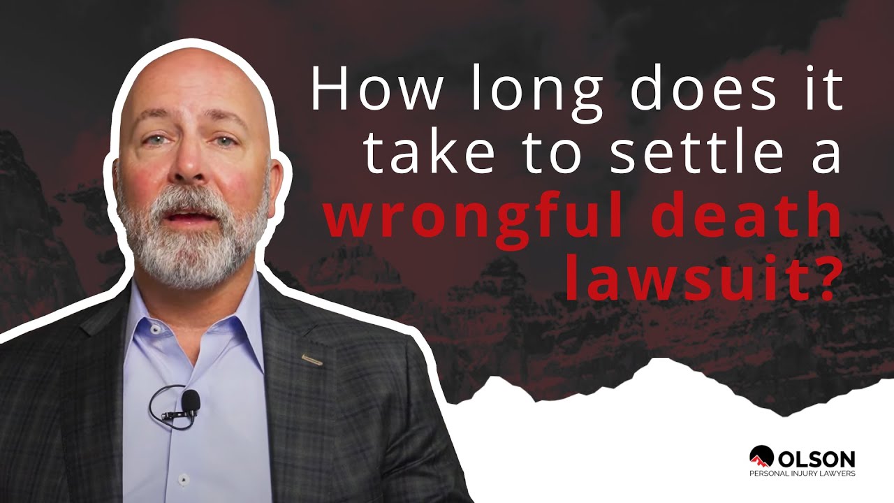 How Long Does It Take to Settle a Wrongful Death Lawsuit? | Olson Personal Injury Lawyers
