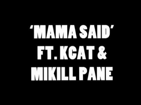 Mike Delinquent Project ft Kcat & Mikill Pane - "Mama Said" (AUDIO)