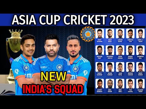 Asia Cup 2023 India Squad | Team India Full & Final Squad | India Team for Asia Cup 2023 | Asia Cup