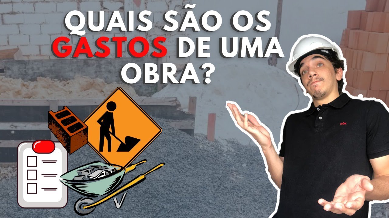 O QUE SE GASTA EM UMA OBRA? | Custo de todas etapas da obra