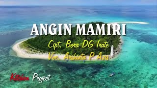 Download lagu LAGU SULAWESI SELATAN    ANGIN MAMIRI  Voc  Arshinta P Azis Cipt  Bora DG Irate Lyric 360p mp3