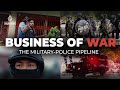 How The Police Came To Look Like Armies Business Of War