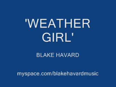 Blake Havard 'Weather Girl'