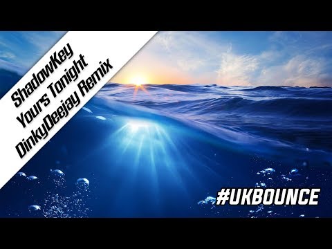 ShadowKey - Yours Tonight feat. Chelsea Paige (DinkyDeejay Remix) | Bounce