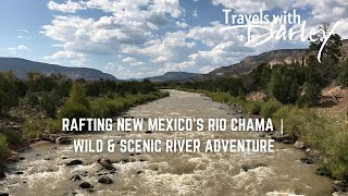 Rafting New Mexico’s Rio Chama | Wild & Scenic River Adventure