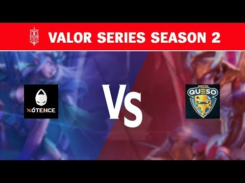 Highlights: x6tence vs Team Queso - Valor Series Season 2 EU W1D2