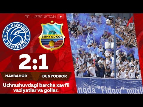 NAVBAHOR — BUNYODKOR 2:1 Coca-Cola Superliga. 7-tur