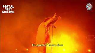 Post Malone - Up There (Legendado) (LIVE HD)