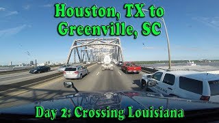 Houston, TX to Greenville, SC - Day 2 Crossing Louisiana on I-10