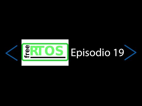 Episodio 19 - CAN Bus on FreeRTOS Part 1 - Tutorial FreeRTOS