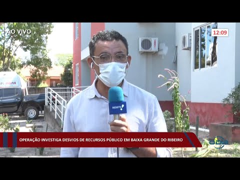 Operação investiga desvios de recursos públicos em Baixa Grande do Ribeiro 12 07 2022