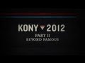 Documentary Crime - Kony 2012: Part 2 - Beyond Famous