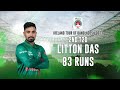 Litton Das's 83 Runs Against Ireland || 2nd T20i || Ireland tour of Bangladesh 2023