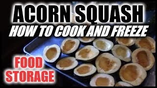 Acorn Squash | How To Cook And Freeze | Food Storage