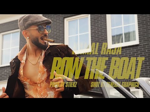 Kamal Raja - Row The Boat (prod. by Stiekz & Miroo) Official Music Video