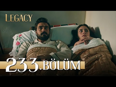 Emanet 233. Bölüm | Legacy Episode 233