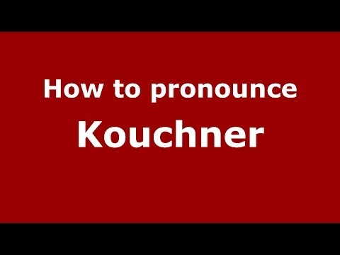 How to pronounce Kouchner