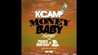 K Camp ft French Montana & Ty Dolla Sign - Money Baby Remix