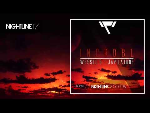 Wessel S & Jay Latune - INCRDBL (Original Mix) // OUT NOW!