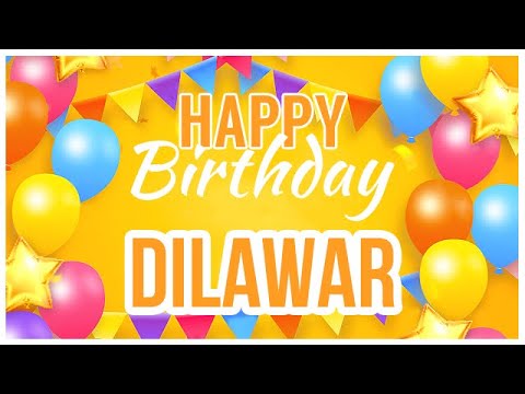 🎂 Happy Birthday Dilawar! 🎉 It's Your Special Day 🥳