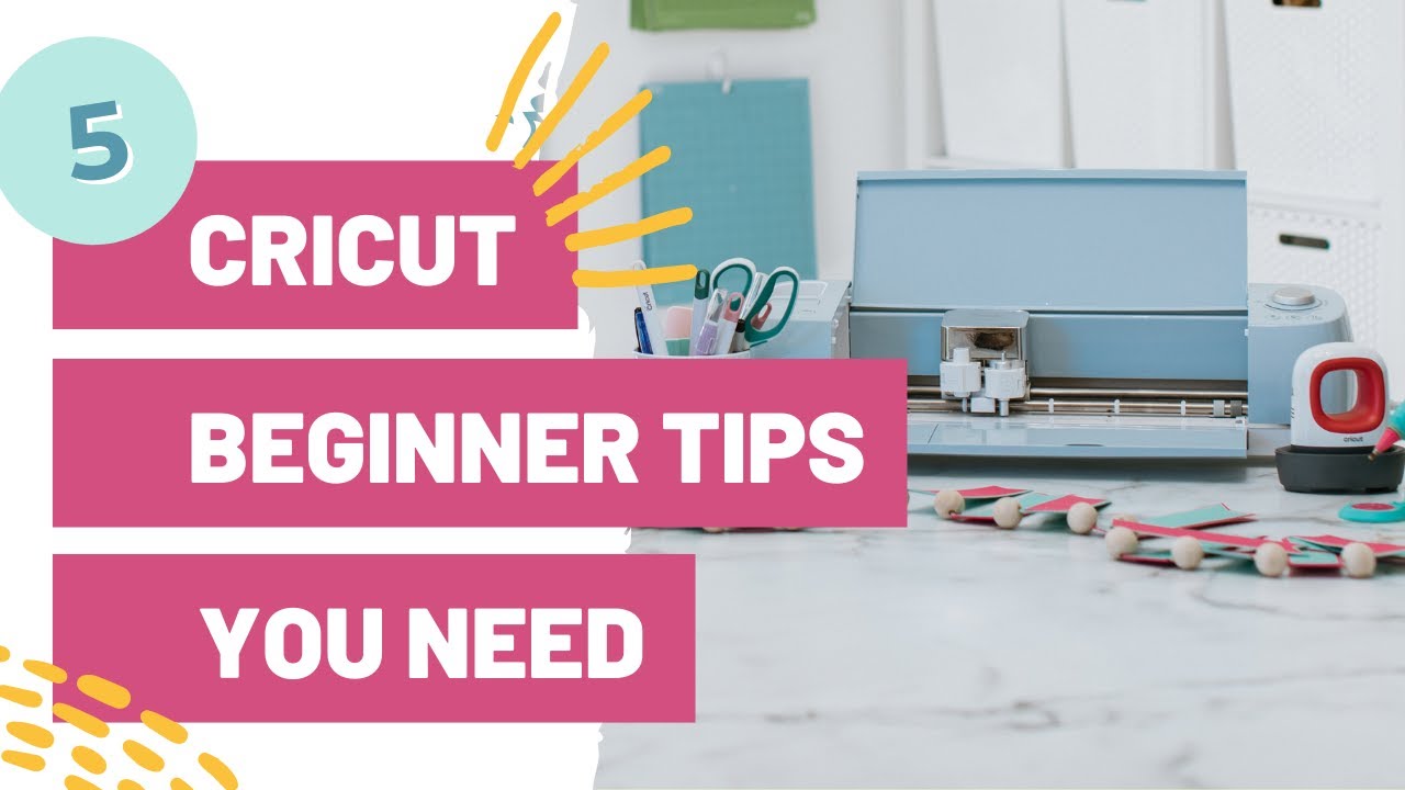 The 5 Cricut Tips you NEED To Know as a Beginner