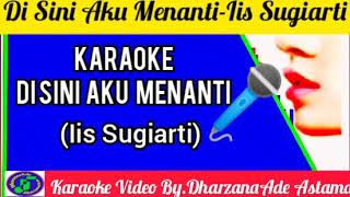 Download lagu Di Sini Aku Menanti-Karaoke-Iis Sugiarti-Pop Indonesia mp3 Download lagu Di Sini Aku Menanti-Karaoke-Iis Sugiarti-Pop Indonesia mp3