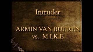 Intruder - ARMIN VAN BUUREN vs. M.I.K.E (2004)