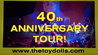 The Toy Dolls - 40th Anniversary Tour