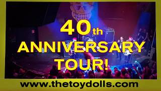 The Toy Dolls - 40th Anniversary Tour