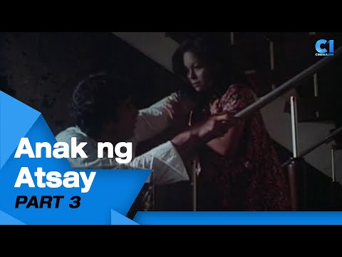 ‘Anak Ng Atsay’ FULL MOVIE Part 3 Nora Aunor, Dante Rivero, Julie Vega Cinema One