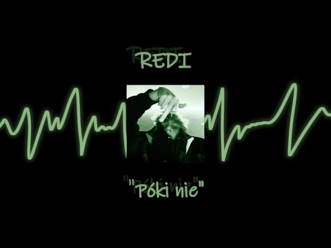 REDI -,,Póki nie"