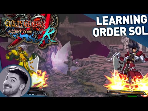 Sajam Learns Guilty Gear XX AC+R | Trying Out Order Sol
