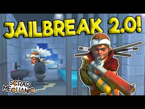 JAILBREAK ESCAPE 2.0! - Scrap Mechanic Multiplayer Gameplay - Cops VS Robbers Jailbreak