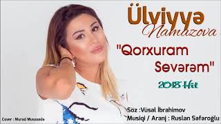 Ulviyye Namazova – Qorxuram Severem