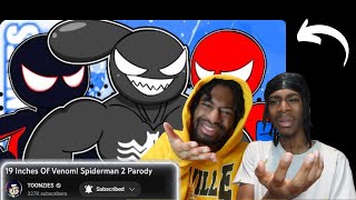 TOONZIES WHAT IS THIS?! | 19 Inches Of Venom! Spiderman 2 Parody | Reaction!