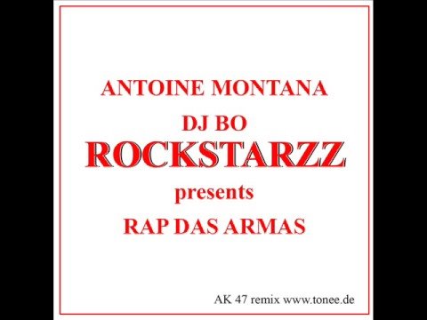 Antoine Montana Dj Bo "RockstarZZ" - Rap Das Armas AK 47 Rmx