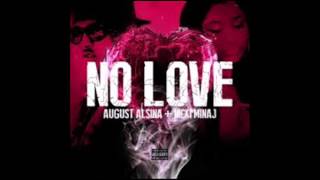 No Love- (Remix) August Alsina Ft Nicki Minaj (Explicit) (Lyrics)