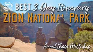 Best 3 Day Zion National Park Itinerary Options & Mistakes to Avoid
