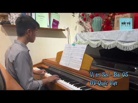 Vị trí sol - Bài 05 – Méthode Rose | Học Piano cơ bản | GV Quốc Việt | Hải Vũ Piano Academy