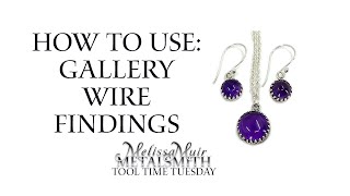 How To Use Gallery Wire Settings For Cabochons - Melissa Muir - Tool Time Tuesday