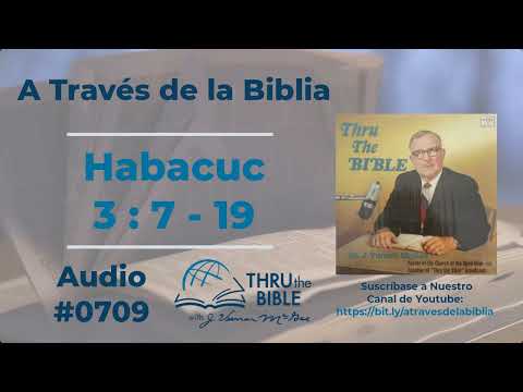 Habacuc 3 : 7 - 19 #709 J Vernon McGee #habacuc  #estudiosbiblicoscristianosevangelicos #capitulo3