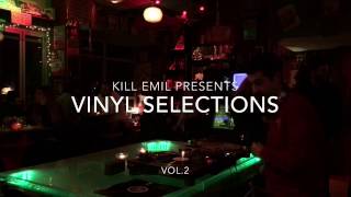Kill Emil Presents Vinyl Selections Vol.2