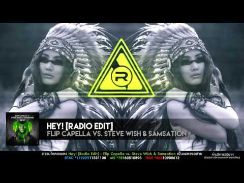 Hey! [Radio Edit] - Flip Capella vs. Steve Wish & Samsation [OFFICIAL AUDIO]
