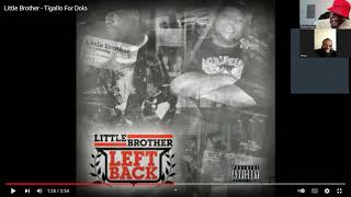 Reaction Show: &quot;Tigallo For Dolo&quot; By Little Brother! #littlebrother #reactions #hiphop #music