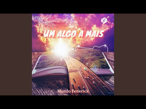 Um Algo A Mais - Murilo Fenerick