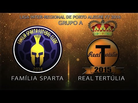 LIR POA 2016/ SÉRIE BRONZE - Família Sparta x Real Tertúlia