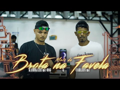 MELÔ DE BROTA NA FAVELA-KAMIKAZE" Mc 086 e CARLLIN MC ( clipe oficial )🎬🇯🇲🎼🎤